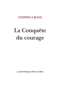 La Conquête du courage, Stephen Crane