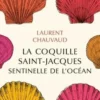 La coquille Saint-Jacques, sentinelle de l'océan, Laurent Chauvaud