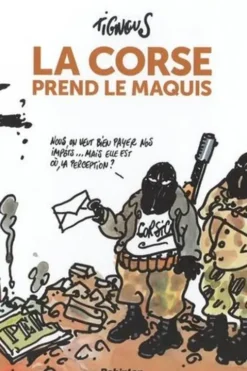 La Corse prend le maquis, Tignous