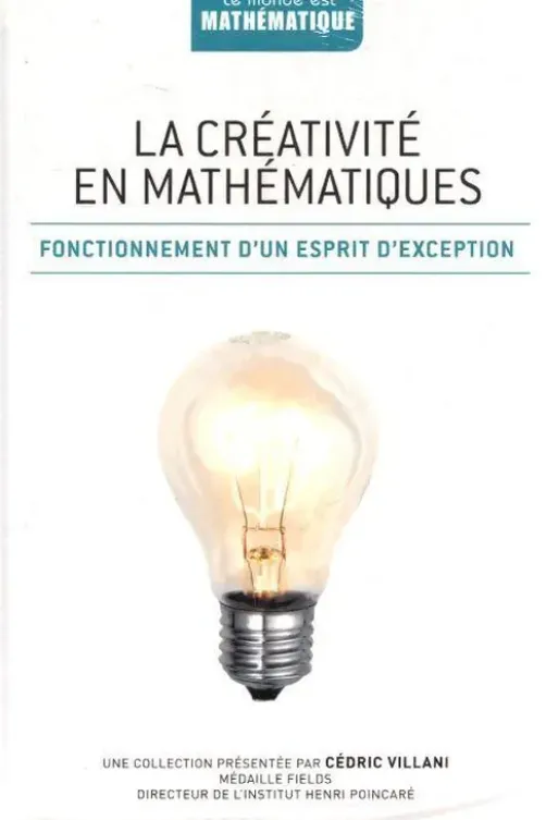 La créativité en mathématiques : Fonctionnement d'un esprit d'exception, Miquel Alberti