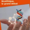 La Croix Hors-série : Bioéthique, le grand débat