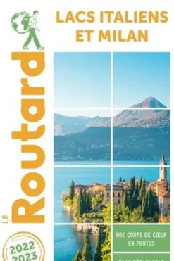 Lacs Italiens et Milan. Edition 2022-2023. Avec 1 Plan détachable, Le Routard