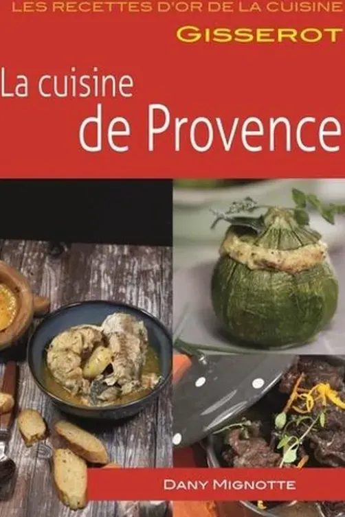 La cuisine de Provence, Dany Mignotte