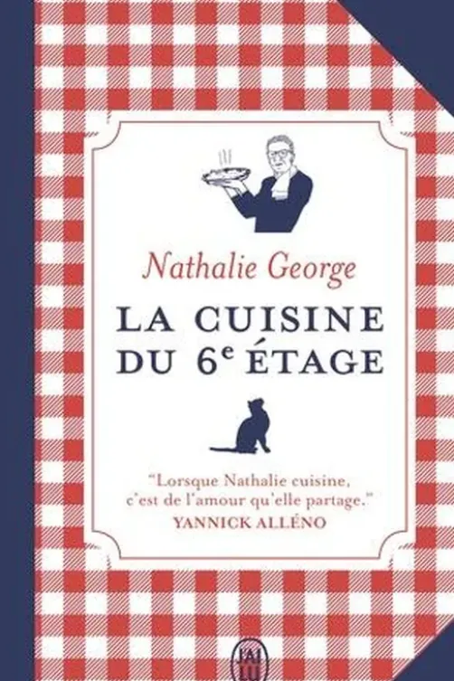 La cuisine du 6e étage, Nathalie George