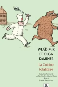 La cuisine totalitaire, Olga Kaminer