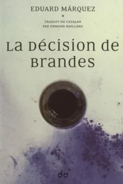 La décision de Brandes, Eduard Márquez