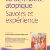 La dermatite atopique. Savoirs et expérience, Michèle Lamirand