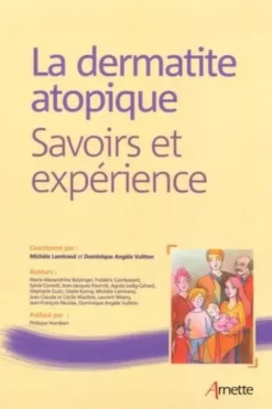 La dermatite atopique. Savoirs et expérience, Michèle Lamirand