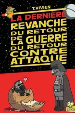 La dernière revanche du retour de la guerre du retour contre-attaque, Thierry Vivien