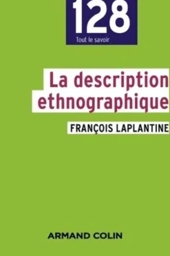 La description ethnographique, François Laplantine