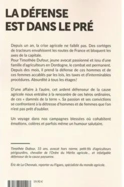 La défense est dans le pré. Les dossiers choc de l'avocat de la cause paysanne, Timothée Dufour