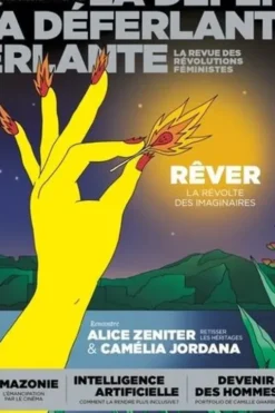 La Déferlante N° 12, novembre 2023 : Rêver. La révolte des imaginaires, Marie Barbier