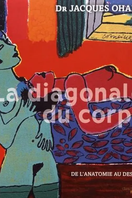 La diagonale du corps. De l'anatomie au destin, Jacques Ohana