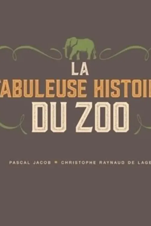 La fabuleuse histoire du zoo, Pascal Jacob