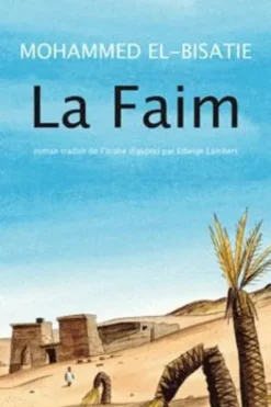 La Faim, Mohammed El-Bisatie