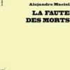 La faute des morts, Alejandro Maciel