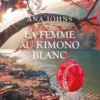 La femme au kimono blanc, Ana Johns