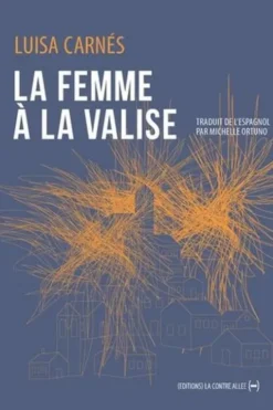 La femme à la valise, Luisa Carnés