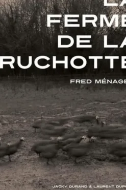 La ferme de La Ruchotte. Edition bilingue français-anglais, Fred Ménager