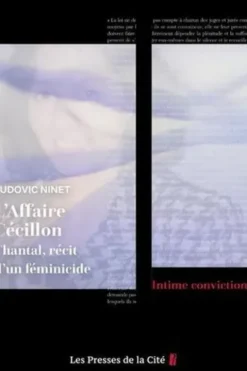 L'Affaire Cécillon. Chantal, récit d'un féminicide, Ludovic Ninet
