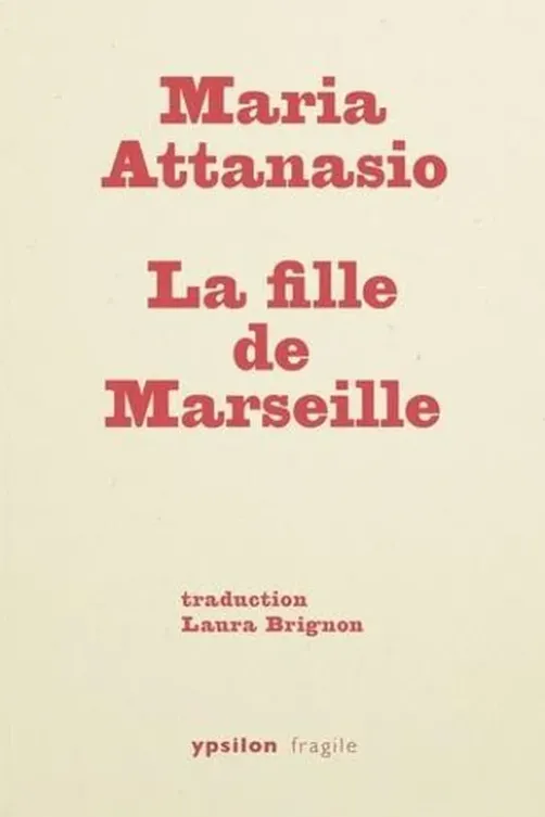 La fille de Marseille, Maria Attanasio