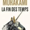 La fin des temps, Haruki Murakami
