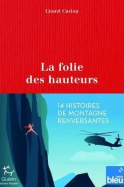 La folie des hauteurs, Lionel Cariou
