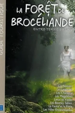 La forêt de Brocéliande, Collectif