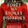 La Forêt des étoiles disparues, Kristin Harmel