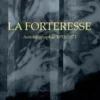 La Forteresse. Autobiographie. 1953-1973, Richard Millet