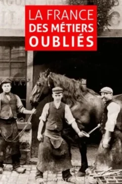 La France des métiers oubliés, James Eveillard