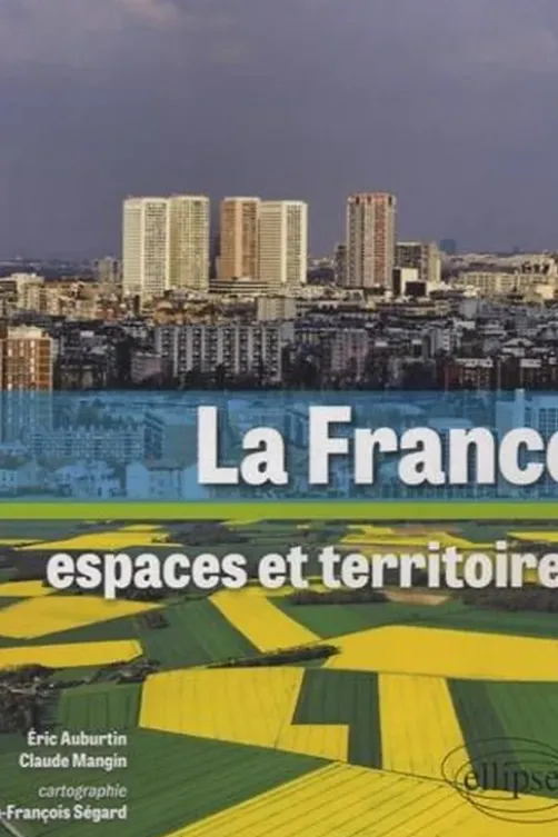 La France, espaces territoires, Claude Mangin