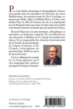 La francophonie dans ses mots. Tome 1, Mots en Méditerranée, Bernard Pigearias