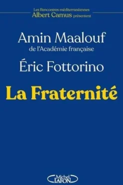 La Fraternité, Amin Maalouf
