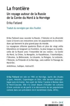 La frontière. Un voyage autour de la Russie, de la Corée du Nord à la Norvège, Erika Fatland