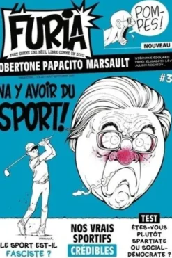 La Furia N° 3, juillet-août-septembre 2022 : Va y avoir du sport, Laurent Obertone