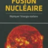 La fusion nucléaire, Collectif