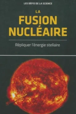 La fusion nucléaire, Collectif