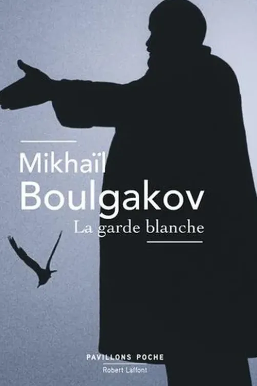 La garde blanche, Mikhaïl Boulgakov