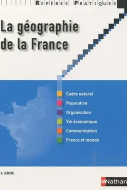 La géographie de la France, Gérard Labrune