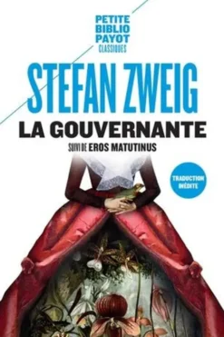 La gouvernante. Suivi de Eros matutinus, Stefan Zweig