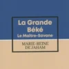 La Grande Béké Tome 2 : Le Maître-Savane, Marie-Reine de Jaham