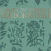 La grande encyclopédie de l'herboristerie, Michel Pierre