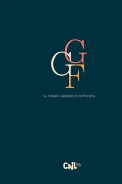 La grande grammaire du français. Pack en 2 volumes, Anne Abeillé