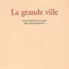 La grande ville, Nina Berberova