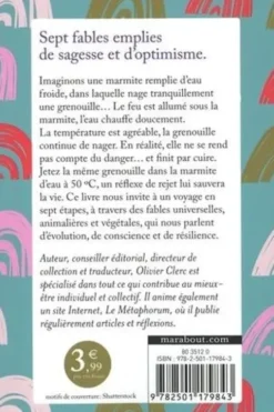 La grenouille qui ne savait pas qu'elle était cuite... et autres leçons de vie, Olivier Clerc
