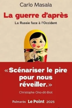 La guerre d'après. La Russie face à l'Occident, Carlo Masala