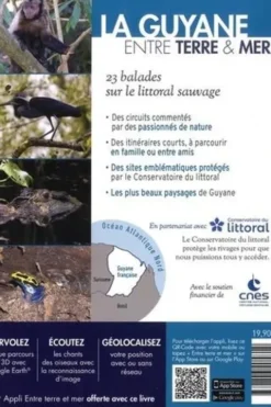 La Guyane entre Terre & Mer. 23 balades sur les sites protégés du Conservatoire du littoral, Yann Le Fichant