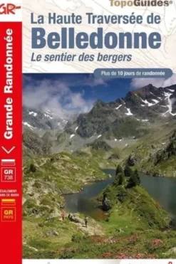La haute traversée de Belledonne. Le sentier des bergers, 2e édition, FFRandonnée