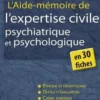 L'aide-mémoire de l'expertise civile psychiatrique et psychologique, Geneviève Cédile
